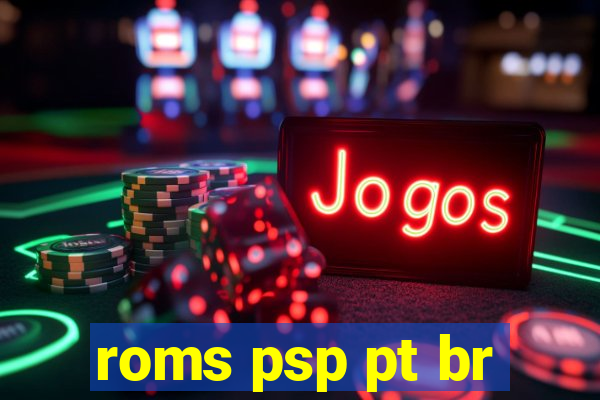 roms psp pt br